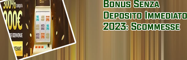 Bonus casino senza deposito immediato