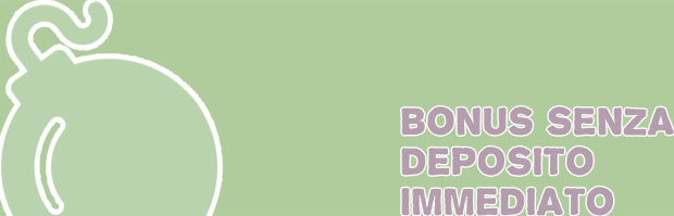 Bonus immediato slot