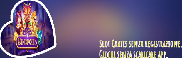 Slot gratuite senza registrazione