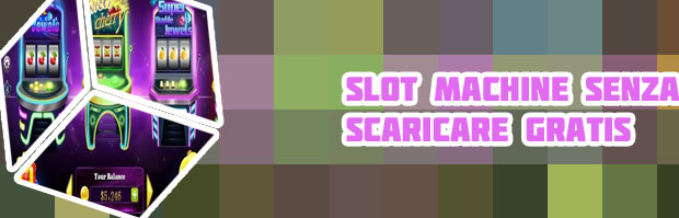 Slot machine gratis scaricare